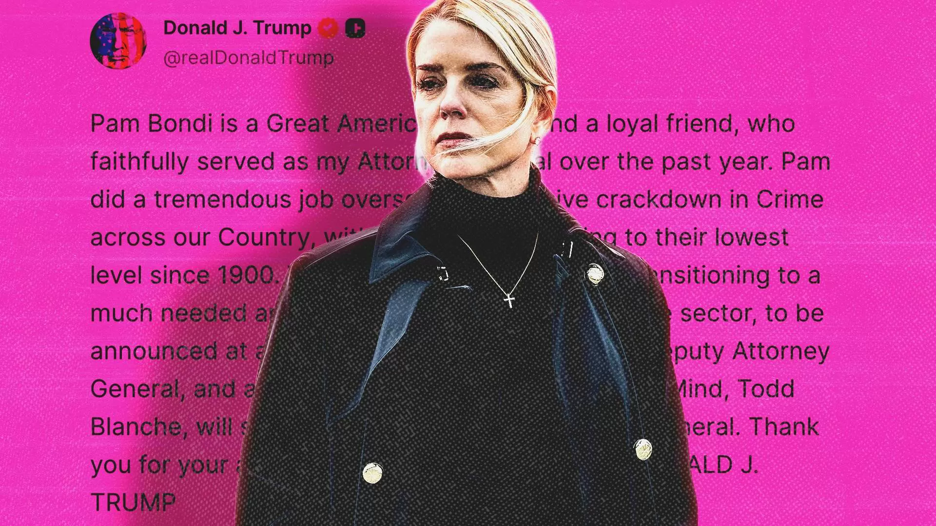 Pam Bondi's Loyalty to Trump Wasn't Enough To Save Her Job